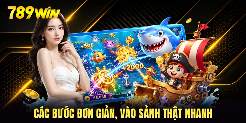 Các bước đơn giản, vào sảnh thật nhanh